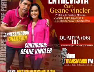 Prefeita Geane Vincler ao Vivo nesta quarta as 11h na Rádio Transmania FM: Conquistas e Desenvolvimento para Cardoso Moreira