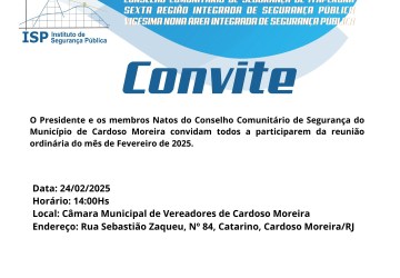 Na próxima segunda dia 24/02 acontece em Cardoso Moreira a reunião do Conselho de Segurança