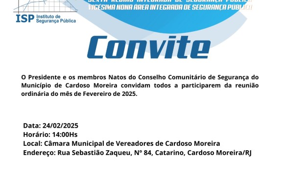 Na próxima segunda dia 24/02 acontece em Cardoso Moreira a reunião do Conselho de Segurança